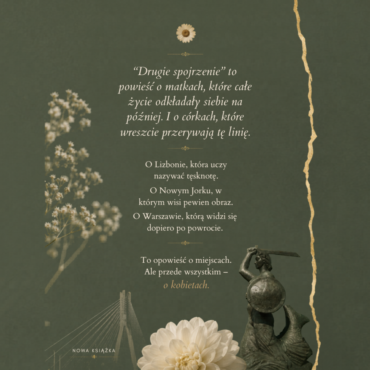 “Drugie spojrzenie” to powieść o matkach, które całe życie odkładały siebie na później. I o córkach, które wreszcie przerywają tę linię. (Instagram Post)